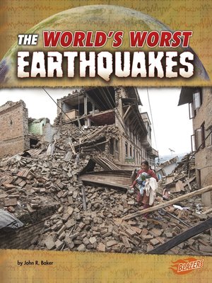 cover image of The World's Worst Earthquakes